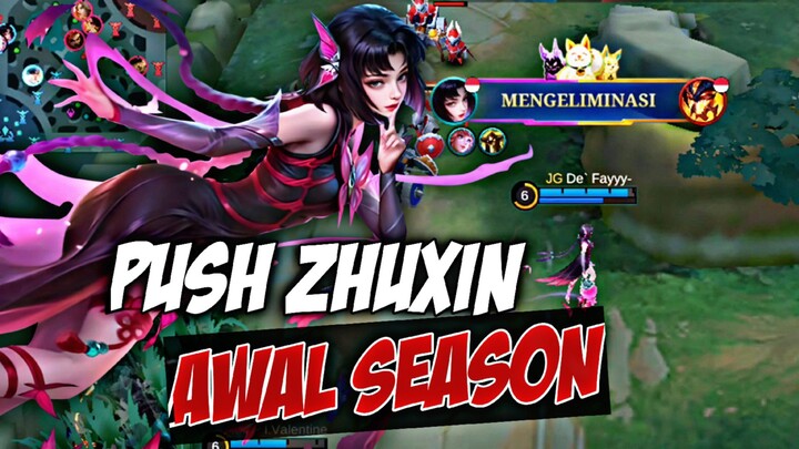 AWALI AWAL SEASONMU DENGAN PUSH ZHUXIN!! MUSUH TERBESAR HERO JALAN KAKI!! - Mobile Legends