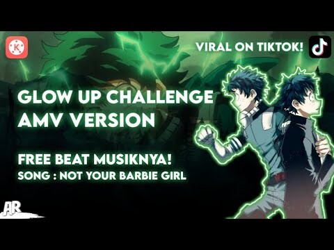 Tutorial Edit AMV Barbie Girl | Glow Up Challenge di Kinemaster