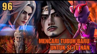 Renegade Immortal 96 - "Bangkitnya Legenda! Si Tu Nan, Dunia Kultivasi Gempar!🔥🔥