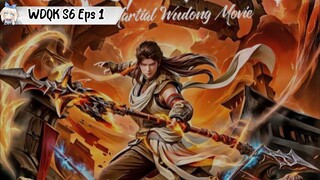 Wu Dong Qian Kun Season 6 episode 1
