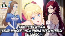 Anime dengan Tokoh Utama Isekai menjadi Villainess