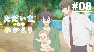 Tadaima, Okaeri - Tập 08 (Vietsub)【Toàn Senpaiアニメ】