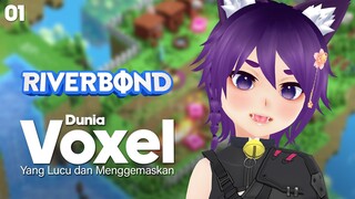 Berpetualang di Dunia Voxel yang Gemes - Riverbond 🌸 Vtuber