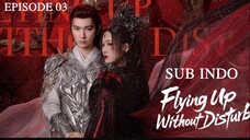 £l¥ïñg Úþ Wï†hðµ† Ðï§†µrß l TERBANG TANPA GANGGUAN EP03 SUB INDO