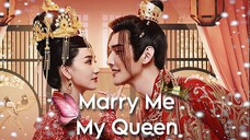 Marry Me My Queen Ep 01-10