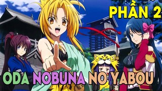 Tóm tắt anime: Xuyên Không về thời Trung Cổ, tôi trở thành Đại Tướng Quân (Phần 2) Mọt Otaku