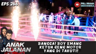 BANGGA! BOY EMANG KETUA GENG MOTOR YANG DI TAKUTI! - ANAK JALANAN