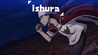 anime mix (AMV) ISHURA