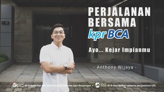 Perjalanan Bersama KPR BCA | Ayo...Kejar Impianmu