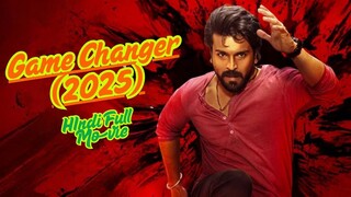 Game Changer (2025)  | New Hindi Movie 2025