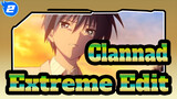 [Clannad] Extreme Edit| Decline First And Then Uplift| Editing For 144 Hours_2