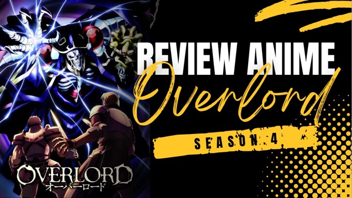 Review Anime Overload Season 4 -  vheyara