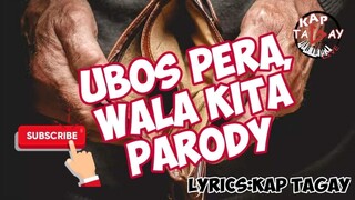 UBOS PERA,WALA KITA PARODY