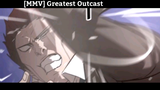 [MMV] Greatest Outcast  hay Nhất