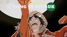 KEADAAN YANG TERPURUK (ONE PIECE EDIT)