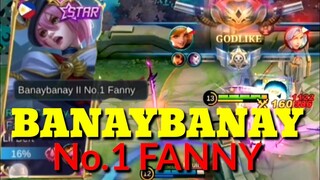BANAYBANAY NO.1 FANNY /GAMEPLAY /MLBB