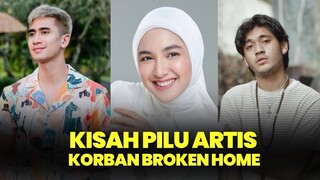 ARTIS TOP KORBAN BROKEN HOME BISA SUKSES DAN KAYA RAYA