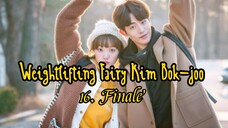 16- Weightlifting Fairy Kim Bok-joo / TagDub kdrama Finale ✔️💯