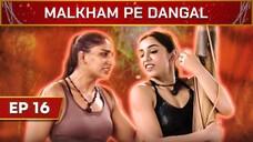 Battleground (Hindi) |S1.E16 ∙ Malkham pe Dangal