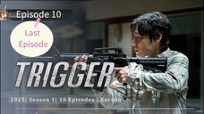 Trigger | Episode 10 | Hindi dubbed| Last Episode| Follow for more 🌸kdrama🥰 keep sporting🙌