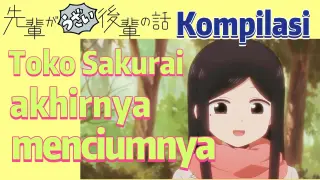 [My Senpai Is Annoying] Kompilasi | Toko Sakurai akhirnya menciumnya