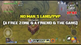 DAILY PVP EP 93 (A FREE ZONE & A FRIEND AND THE GANG) / Last Day On Earth: Survival