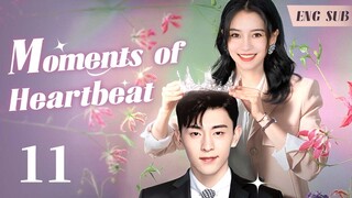 ENGSUB【❣️Moments of Heartbeat ❣️】▶EP11 | Chinese Drama | Angelababy | Deng Lun