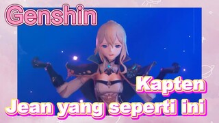 Kapten Jean yang seperti ini