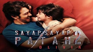 Sayap Sayap Patah 2 : Olivia (2025)