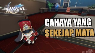 Cahaya yang Sekejap Mata | Temukan hal aneh di Express【Honkai : Star Rail】