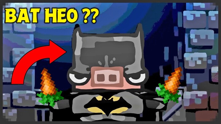 HOẠT HÌNH BỰA VỀ CON HEO TRONG MINECRAFT !! *HEO TRỞ THÀNH BATMAN LUÔN ??*