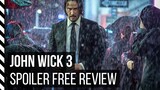John Wick 3 Spoiler Free Review
