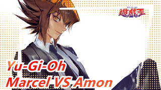 Yu-Gi-Oh|[GX]Diam-diam mendengarkan kartunya... ...Marcel VS Amon
