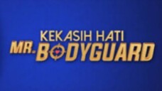 Kekasih hati Mr bodyguard episode 19