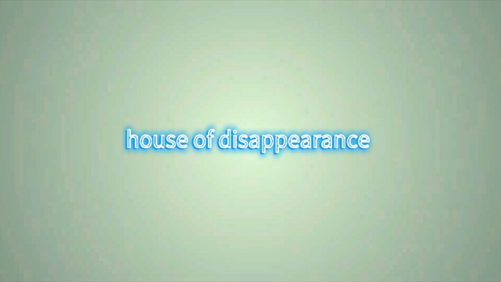 house of the disappear Tagalog dubbed