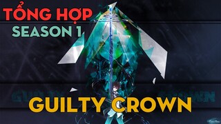 TỔNG HỢP "Guilty Crown-Vương miện tội lỗi" | 1 Season |  AL Anime