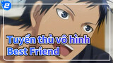 Tuyển thủ vô hình|[Aomine Daiki&Kise Ryouta]Best Friend_2