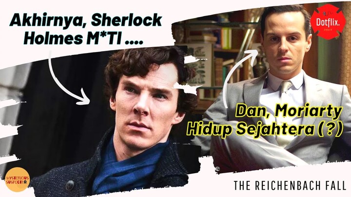 KETIKA PENJAHAT & DETEKTIF MENYERAH || ALUR CERITA FILM THE REICHENBACH FALL (2012) INDONESIA