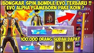 BONGKAR !! SPIN BUNDLE EVO ALPHA FLAMEBORN PAKAI KOIN ? | BUNDLE EVO LEGENDARY TERBARU‼️