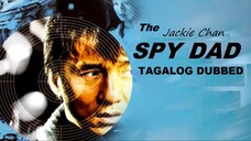 SPY░DΛDDY ᴴᴰ | Tagalog Dubbed