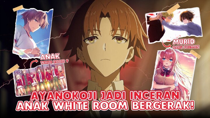 Adik Kelas ANOMALI Ngincar Ayanokoji! - Konflik Yang akan terjadi di Season 4