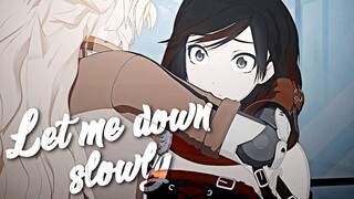 RWBY AMV - Let me down slowly