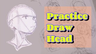 practice head 3 | how to up your draw skill