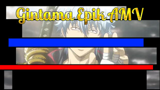 Hal yang Aku Coba Lindungi Selalu Sama | Gintama Epik AMV