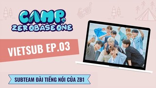 [VIETSUB] CAMP ZEROBASEONE EP.03