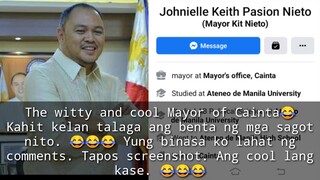 The witty and cool replies of the Mayor of Cainta ( Johnielle Keith Nieto )