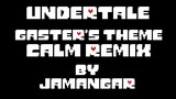 Undertale - Gaster's Theme Calm Remix [Extended]