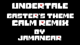 Undertale - Gaster's Theme Calm Remix [Extended]