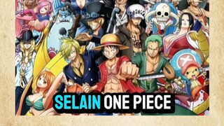 Inilah yang dicari selain One Piece !