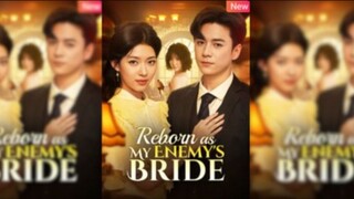 Reborn as My Enemy's Bride